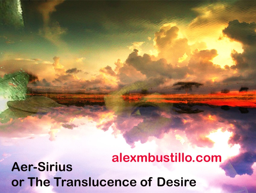 Aer-Sirius or The Translucence of Desire