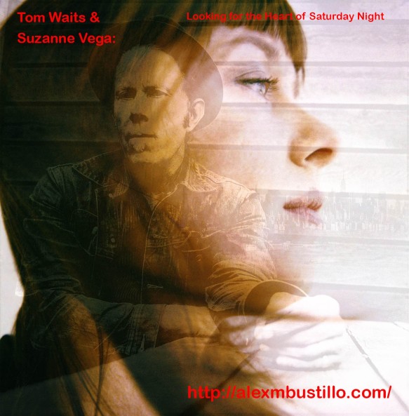 Tom Waits & Suzanne Vega: Looking for the Heart of Saturday Night