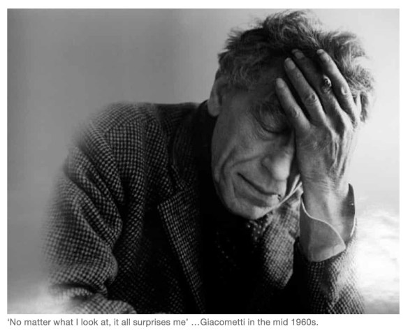 ‘No matter what I look at, it all surprises me’ …Giacometti in the mid 1960s.